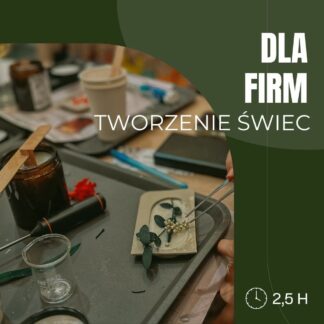Warsztaty tworzenia świec sojowych dla firm