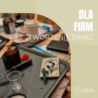 Warsztaty tworzenia świec sojowych dla firm